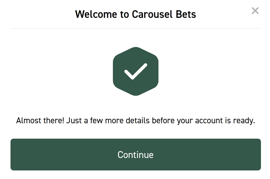 Welcome to Carousel Bets confirmation modal with green checkmark and Continue button
